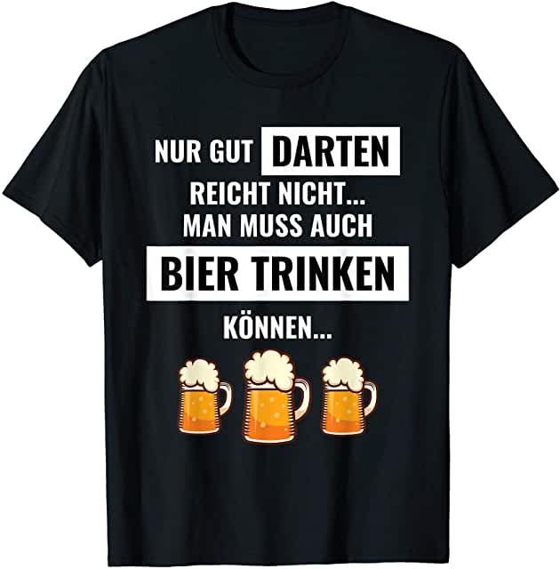 Darts T-Shirt mit lustigem Spruch über Darts und Bier – perfekt für Kneipenspieler